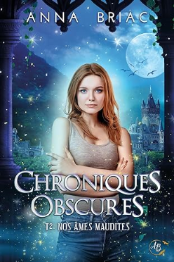 Nos âmes maudites: Chroniques obscures tome 2 (French Edition)