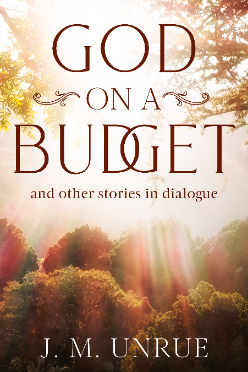 God on a Budget and other stories in dialogue