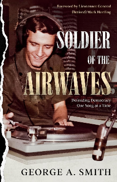 Soldier of the Airwaves: Defending Democracy One Song at a Time